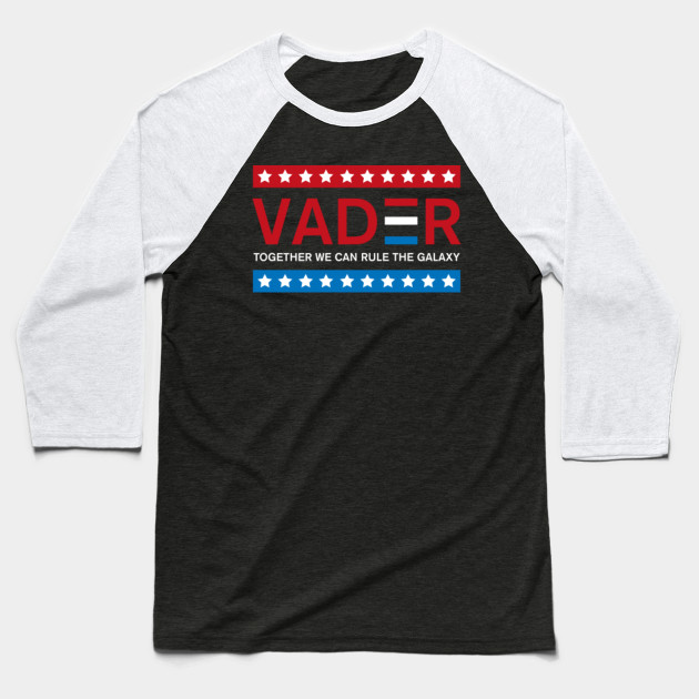 Vote Vader - Together We Can Rule The Galaxy